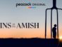 Sins of the Amish TV Show on Peacock: canceled or renewed?