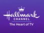Hallmark Channel TV shows: (canceled or renewed?)