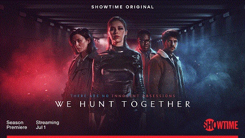 #We Hunt Together: Season Two; Showtime Sets Premiere Date for UK Thriller Series (Watch)