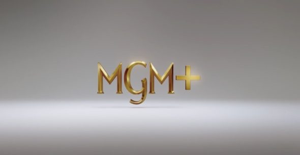 MGM+ TV Shows: canceled or renewed?
