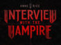 Anne Rice's Interview with the Vampire TV show on AMC: season 1 ratings