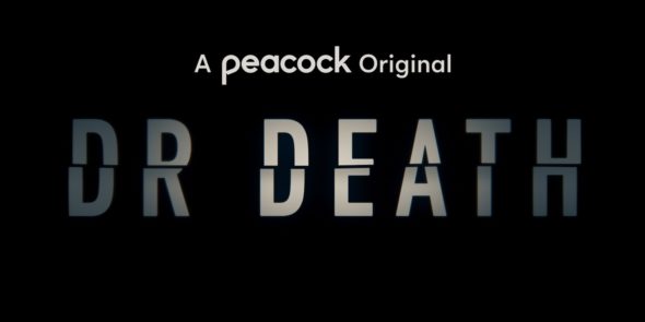#Dr. Death: Season Two; Luke Kirby, Ashley Madekwe, & Gustaf Hammarsten Join Peacock Series