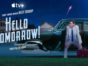 Hello Tomorrow! TV Show on Apple TV+: canceled or renewed?