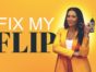 Fix My Flip TV Show on HGTV: canceled or renewed?