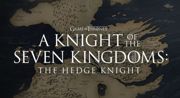 A Knight of the Seven Kingdoms: The Hedge Knight TV show ordered by HBO