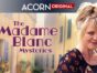 The Madame Blanc Mysteries TV Show on Acorn TV: canceled or renewed?