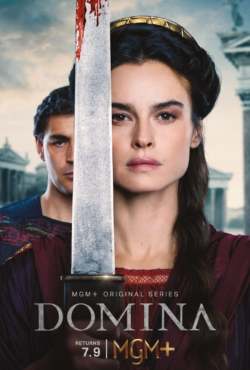 Domina: Season Two; MGM+ Releases Poster, Photos, Premiere Date, and ...