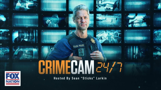 #Crime Cam 24/7: Fox Nation Launching New Series Hosted by Sean “Sticks” Larkin