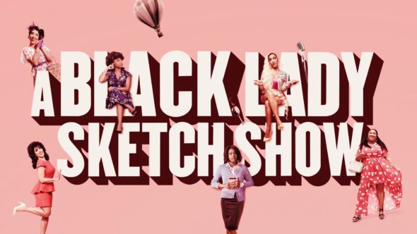 A Black Lady Sketch Show TV show on HBO: (canceled or renewed?)