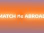 Match Me Abroad TV Show on TLC: canceled or renewed?