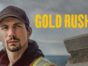 Gold Rush TV Show on Discovery Channel: canceled or renewed?