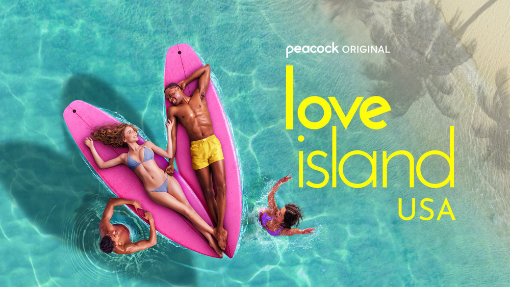#Love Island: Season Six and Seven; Peacock Gives Dating Reality Series Two Year Renewal