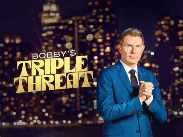 Bobby's Triple Threat TV Show on Food Network: canceled or renewed?