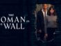 The Woman in the Wall TV Show on Showtime: canceled or renewed?