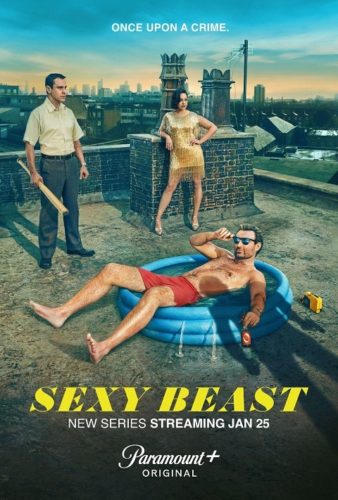 Sexy Beast TV show on Paramount+: (canceled or renewed?)