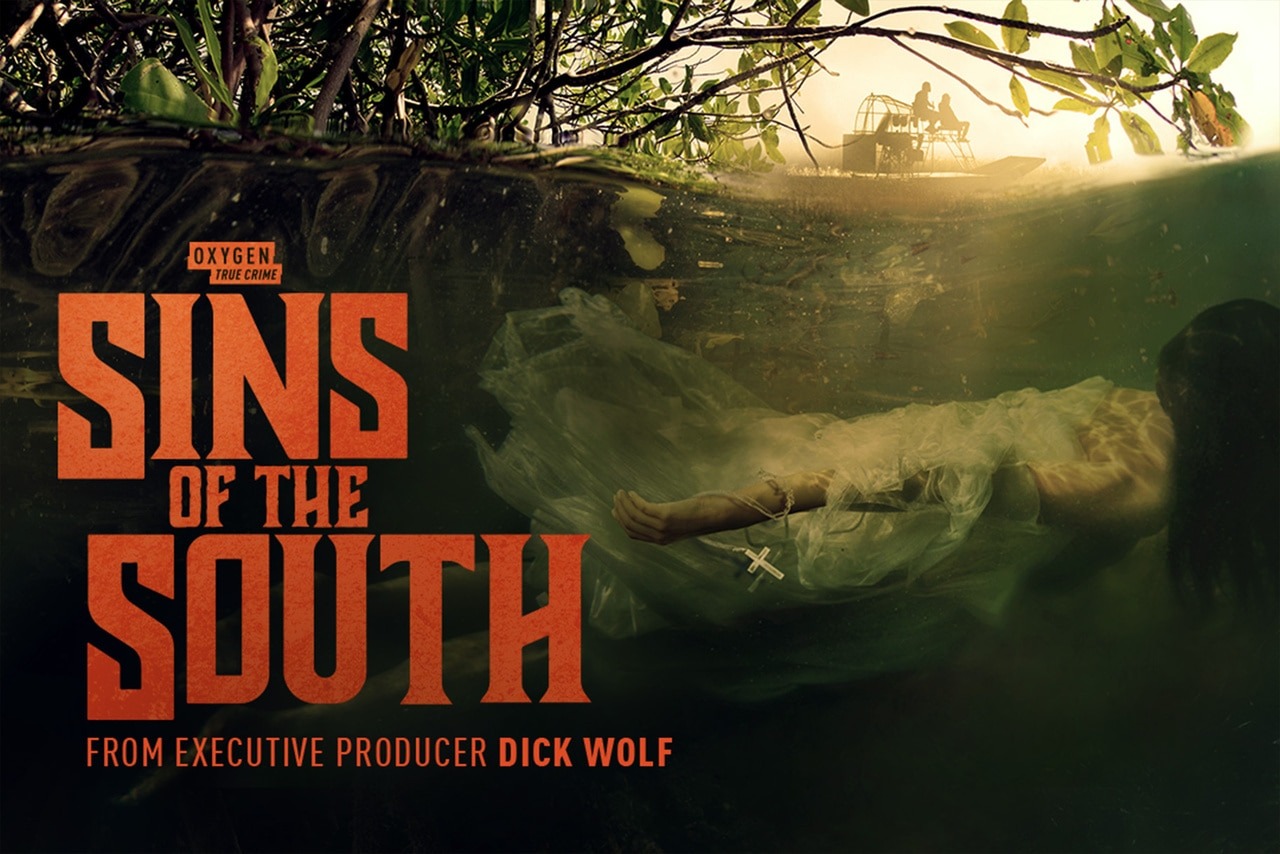 #Sins of the South: Oxygen Reveals Stories of Greed, Lust, and Wrath in New True Crime Series