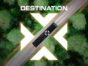 Destination X TV Show on NBC: canceled or renewed?