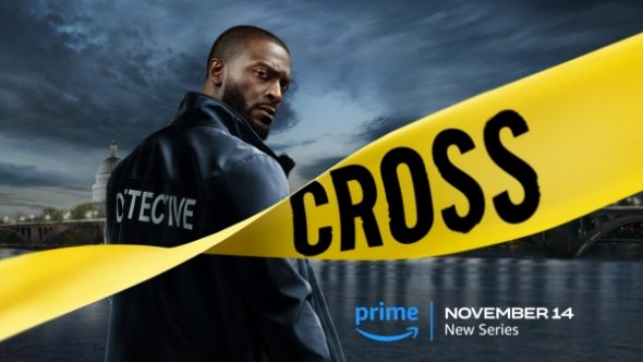 Cross Prime Video Sets Premiere Date for Crime Thriller Series Starring Aldis Hodge canceled renewed TV shows ratings TV Series Finale