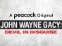 John Wayne Gacy: Devil in Disguise TV Show on Peacock: canceled or renewed?