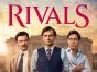 Rivals TV Show on Hulu: canceled or renewed?