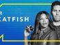 Catfish TV show on MTV: (canceled or renewed?)