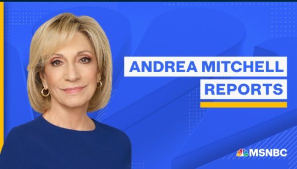 Andrea Mitchell Reports TV Show on MSNBC: canceled or renewed?