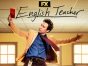 English Teacher on FX: canceled or renewed?