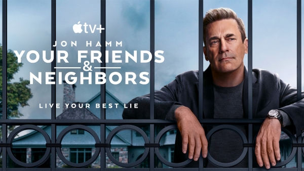 #Your Friends & Neighbors: Apple TV+ Releases Trailer for Jon Hamm Drama Series