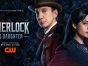 Sherlock & Daughter TV show on The CW: season 1 ratings (canceled or renewed for season 2?)