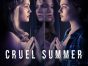 Cruel Summer TV show on Freeform: canceled or renewed