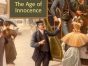 The Age of Innocence TV Show on Netflix: canceled or renewed?