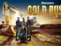 Gold Rush TV Show on Discovery Channel: canceled or renewed?