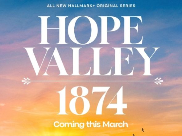 Hope Valley: 1874 TV Show on Hallmark+: canceled or renewed?