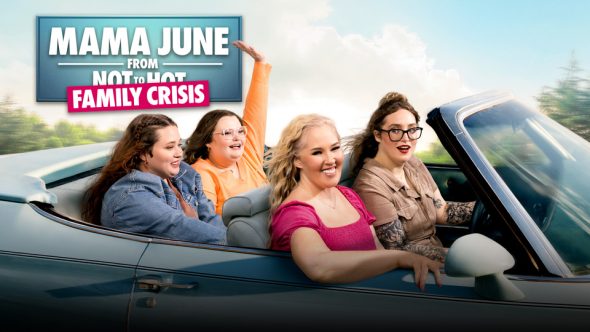 Mama June: Family Crisis TV show on WEtv: (canceled or renewed?)