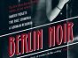 Berlin Noir TV Show on Apple TV: canceled or renewed?
