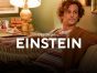 Einstein TV Show on CBS: canceled or renewed?
