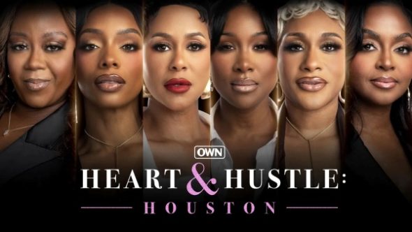 Heart & Hustle: Houston TV Show on OWN: canceled or renewed?