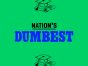 Nation's Dumbest TV Show on FOX: canceled or renewed?