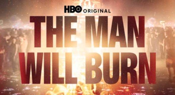 The Man Who Will Burn TV Show on HBO: canceled or renewed?