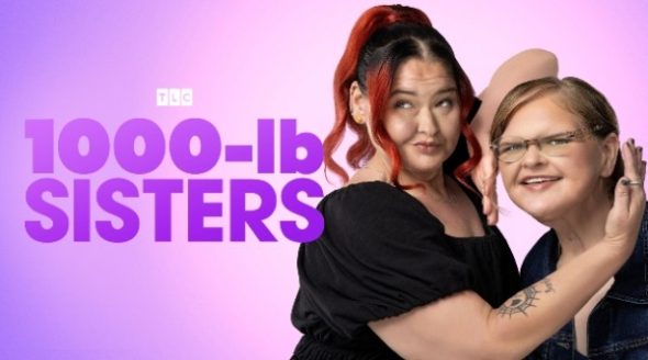 1000-lb Sisters TV Show on TLC: canceled or renewed?
