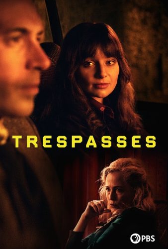 Trespasses TV Show on PBS: canceled or renewed?