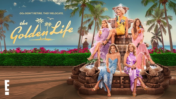 The Golden Life: Familiar Faces Get a Fresh Start in Palm Beach in New E! Series